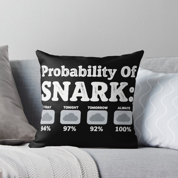 Item preview, Probability Of Snark Funny Weather Forecast Sarcastic Quote designed and sold by Per My Last Nerve Studio.