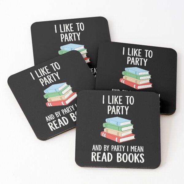Item preview, I Like To Party And By Party I Mean Read Books Book Lover Introvert Reader Bookworm designed and sold by designstoriesMK.