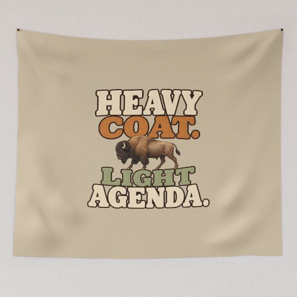 Item preview, Heavy Coat. Light Agenda. — Funny American Bison designed and sold by VioVibe.