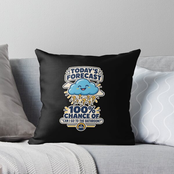 Item preview, Teacher Forecast: 100% Chance of “Can I Go to the Bathroom?” designed and sold by DESIGNNOUR.