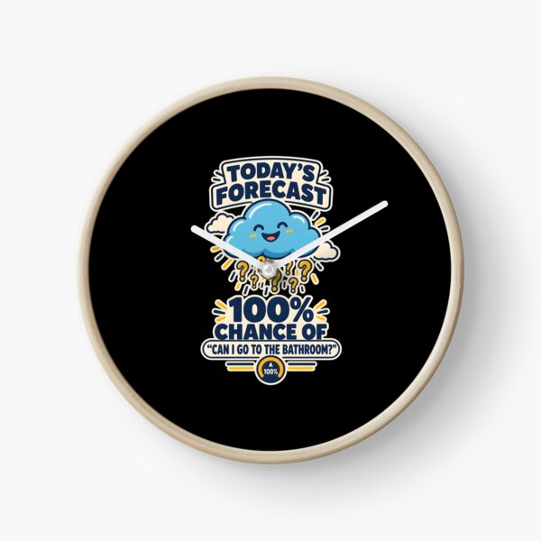 Item preview, Teacher Forecast: 100% Chance of “Can I Go to the Bathroom?” designed and sold by DESIGNNOUR.