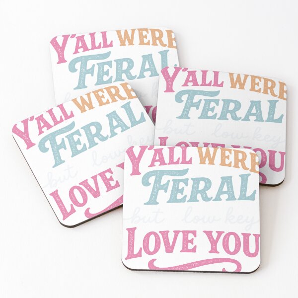 Item preview, Y'all Were Feral But I Low Key Love You Funny Teacher End of School Year Graphic designed and sold by CHariliha-ka.