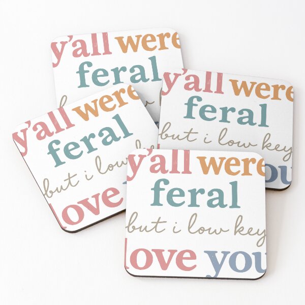Item preview, Y'all Were Feral But I Low Key Love You Funny Teacher End of School Year Graphic designed and sold by CHariliha-ka.