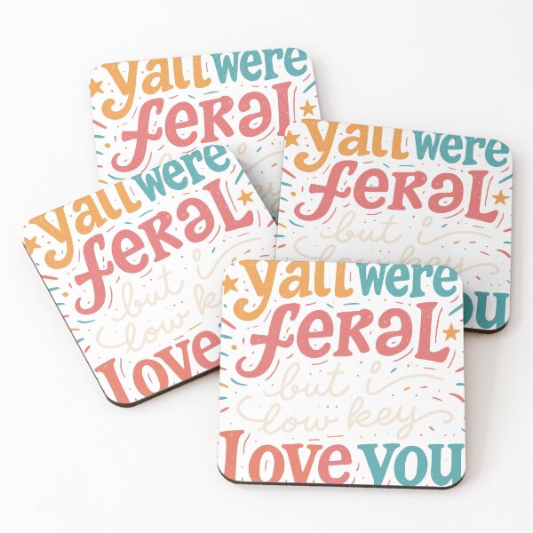 Item preview, Y'all Were Feral But I Low Key Love You Funny Teacher End of School Year Graphic designed and sold by CHariliha-ka.