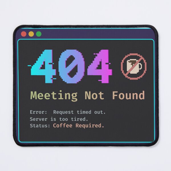 Item preview, 404 Meeting Not Found Funny Office Humor Sticker designed and sold by DruckByte.
