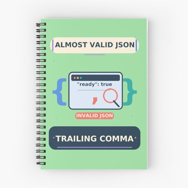 Item preview, Almost Valid JSON Trailing Comma - Funny AI Coding Humor designed and sold by Ink and Wink.
