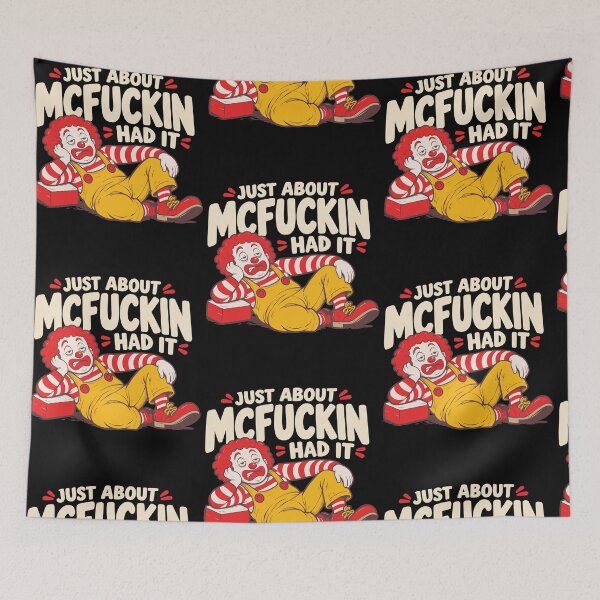 Item preview, Ronald McDonald Just About McFuckin Had It Parody designed and sold by RDGNR.