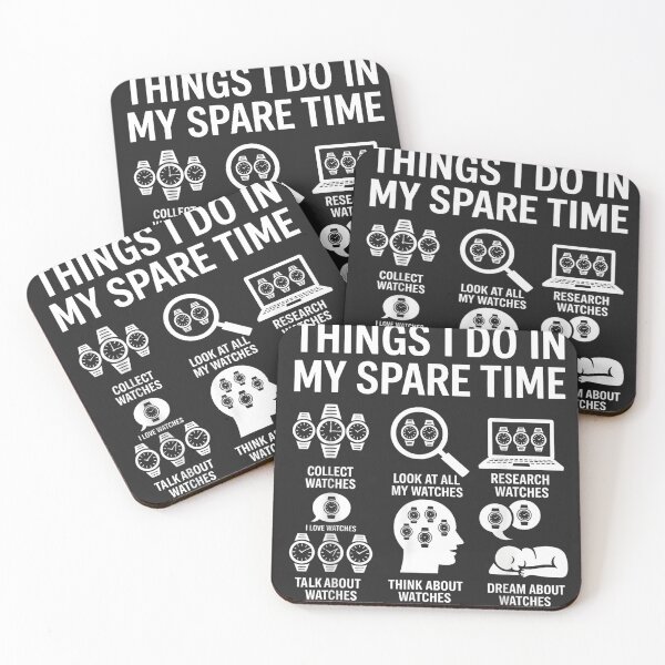 Item preview, Things I Do In My Spare Time Collect Watches Horology Humor designed and sold by BUNNIES-EL.