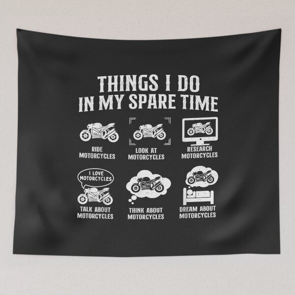 Item preview, Things I Do In My Spare Time Ride Motorcycles Biker Humor designed and sold by BUNNIES-EL.