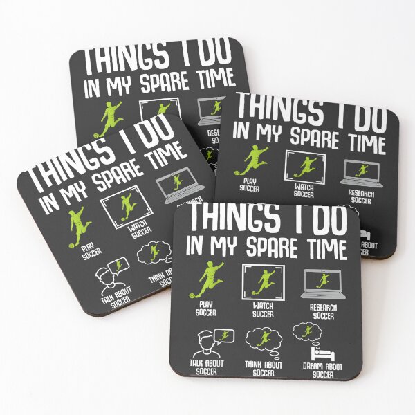 Item preview, Things I Do In My Spare Time Play Soccer Football Player designed and sold by BUNNIES-EL.