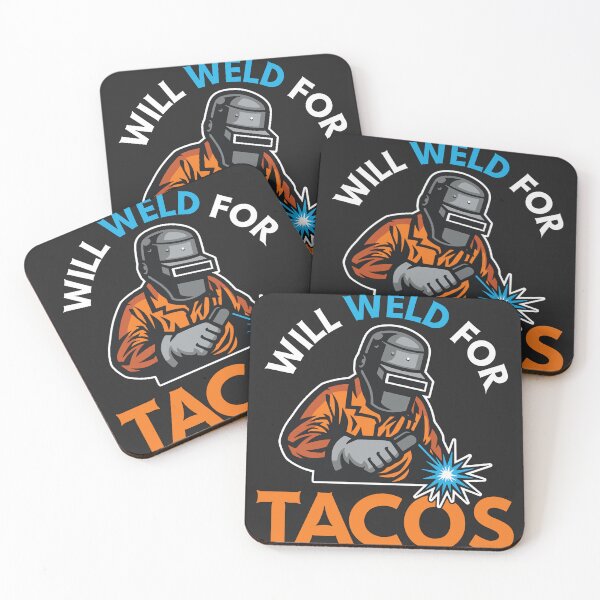 Item preview, Will Weld For Tacos Funny Welder Trade Work Humor designed and sold by BUNNIES-EL.