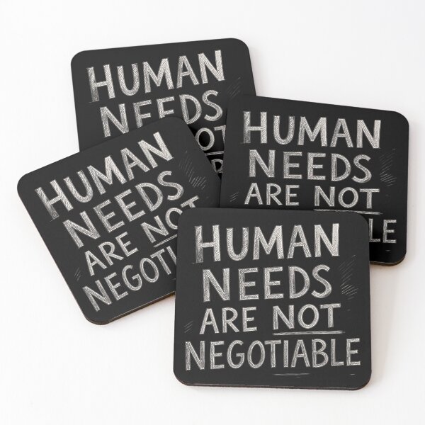 Item preview, Human Needs Are Not Negotiable – Human Rights and Social Justice designed and sold by ManggaeJM.