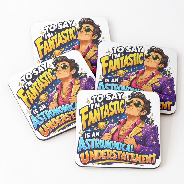 Item preview, I'm Fantastic — Astronomical Understatement designed and sold by Jamma55.