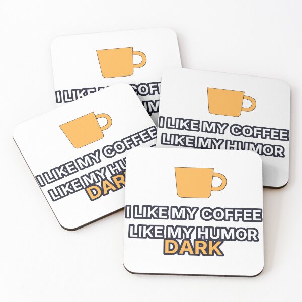 Item preview, I Like My Coffee Like My Humor Dark Funny designed and sold by Lazarescu.