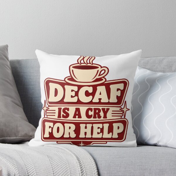 Item preview, Decaf Is a Cry for Help Funny Coffee Lover Shirt designed and sold by ys96.