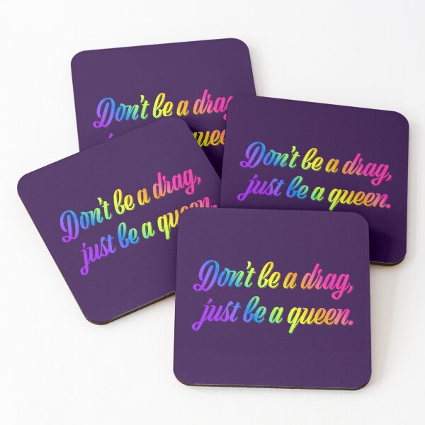 Item preview, Don't Be a Drag Just Be a Queen designed and sold by sillyjess.