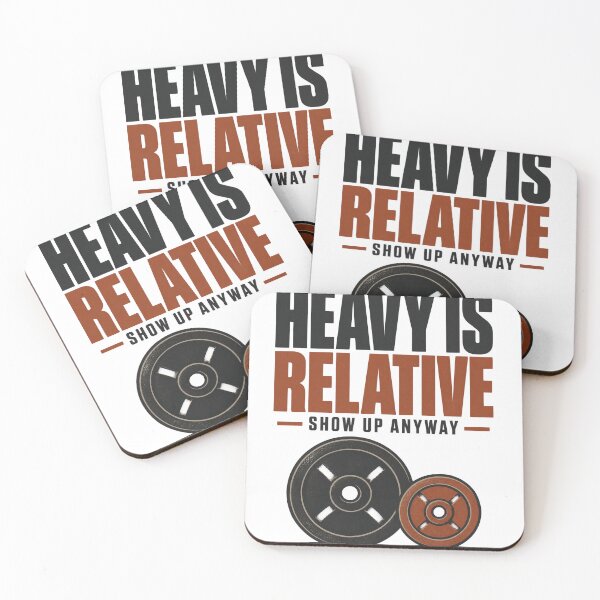 Item preview, Heavy Is Relative Show Up Anyway Gym Encouragement Shirt designed and sold by ys96.