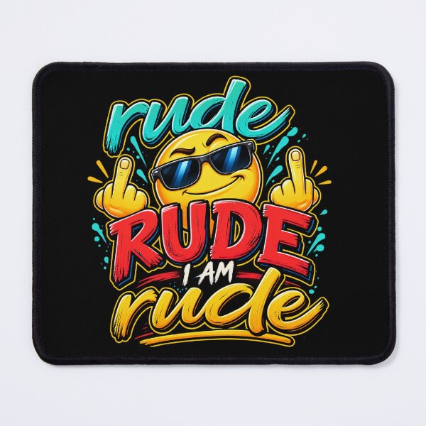 Item preview, Funny Rude Attitude Quote – I Am Rude designed and sold by mygiftideas.