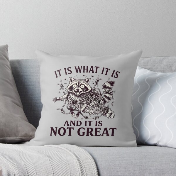 Item preview, Title: Stressed Raccoon It Is What It Is Sarcastic Joke designed and sold by Cree8if.