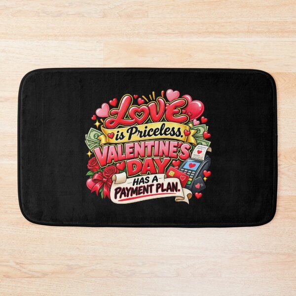 Item preview, Love Is Priceless, Valentine's Day Has a Payment Plan – Funny Romantic Money Humor designed and sold by signshirtz.