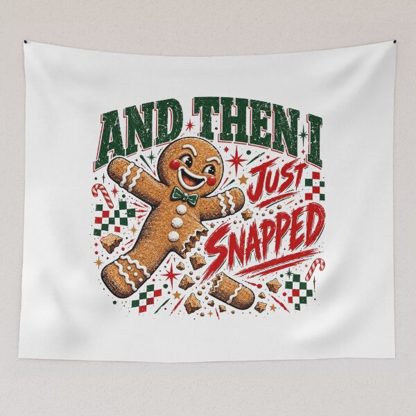 Item preview, And Then I Just Snapped Funny Gingerbread Man, Cute Retro Christmas Cookie Humor, Sarcastic Holiday Quote, Festive Xmas Aesthetic designed and sold by Cchotlan.