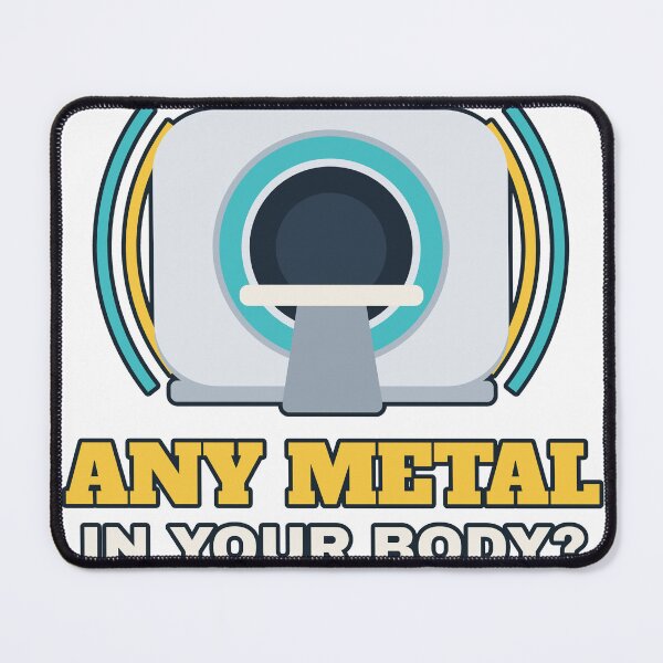 Item preview, Any Metal In Your Body Funny MRI Tech Gift designed and sold by ArtfulPixel.
