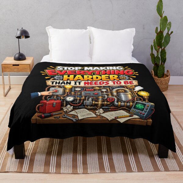 Item preview, Stop Making Everything Harder Than It Needs to Be – Funny Overengineering & Workplace Humor designed and sold by signshirtz.