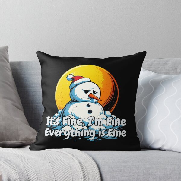 Item preview, It's Fine I'm Fine Everything is Fine Snowman designed and sold by tellia-kallisto.