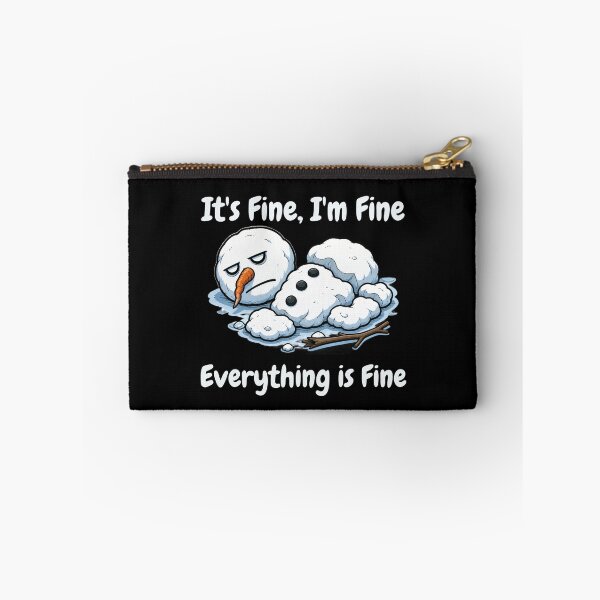 Item preview, It's Fine I'm Fine Everything is Fine Snowman designed and sold by tellia-kallisto.