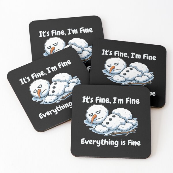 Item preview, It's Fine I'm Fine Everything is Fine Snowman designed and sold by tellia-kallisto.