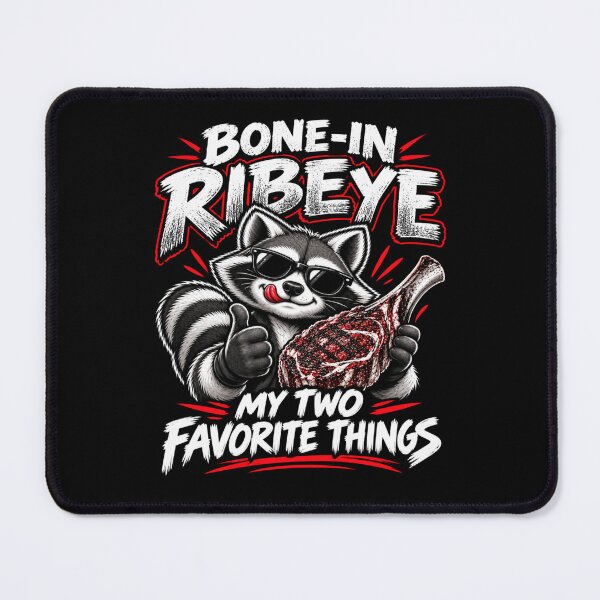Item preview, Bone-In Ribeye, My Two Favorite Things Funny Raccoon Steak Shirt designed and sold by Creative-Sanc.