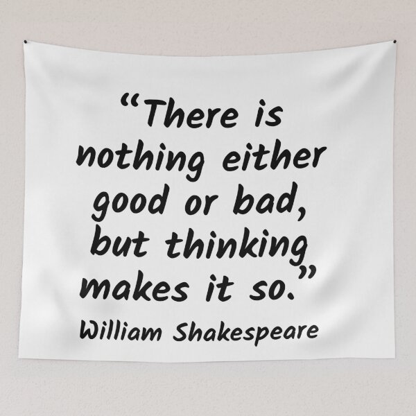 Item preview, Thinking Makes It So - William Shakespeare Quote designed and sold by 4ever-Undaunted.