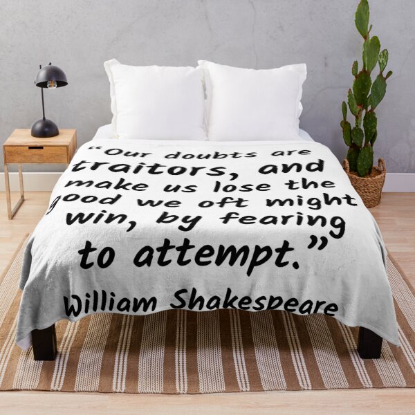 Item preview, Our Doubts Are Traitors - William Shakespeare Quote designed and sold by 4ever-Undaunted.
