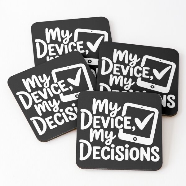 Item preview, My Device, My Decisions designed and sold by theartfulaspie.