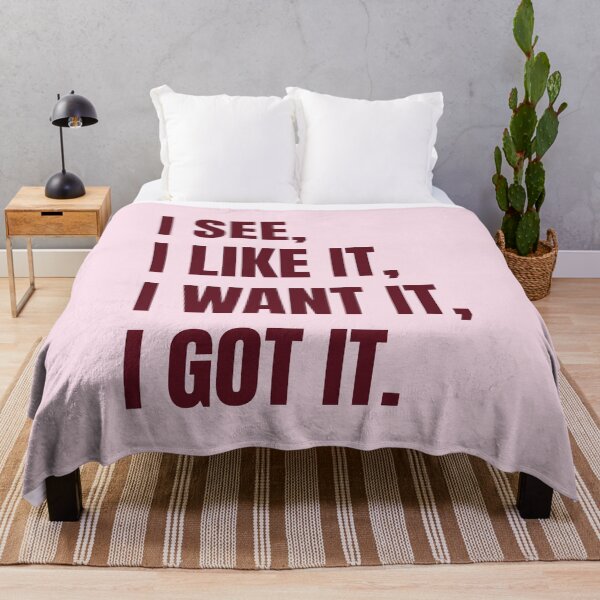 Item preview, I see it, I like it, I want it, I got it. designed and sold by Geritaa.