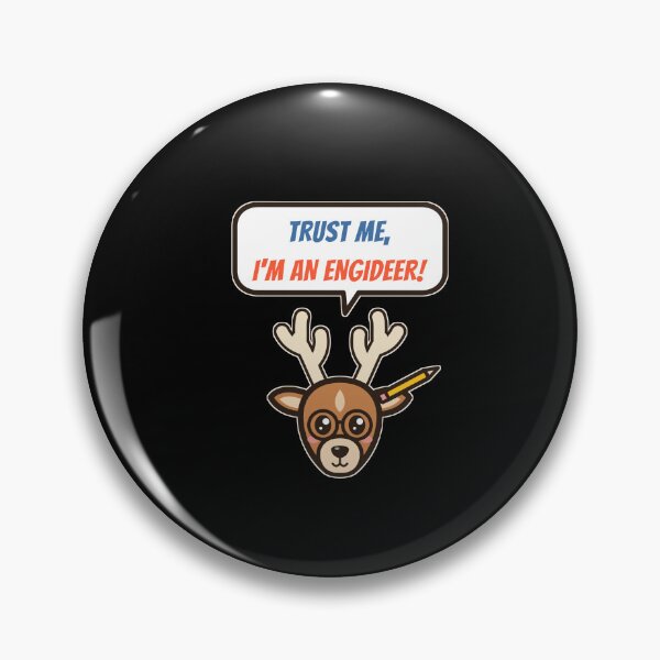 Item preview, Trust Me, I'm an Engideer - Nerdy Deer with Glasses - Black Background designed and sold by SailWolf--.