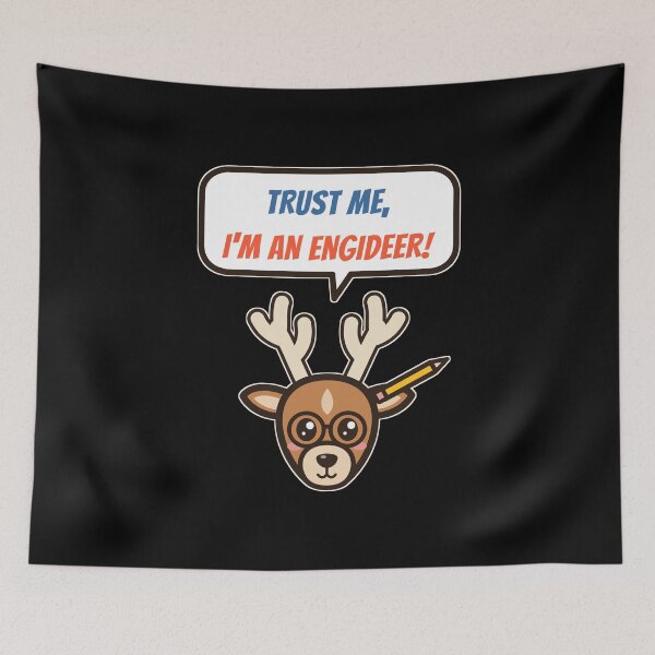 Item preview, Trust Me, I'm an Engideer - Nerdy Deer with Glasses - Black Background designed and sold by SailWolf--.