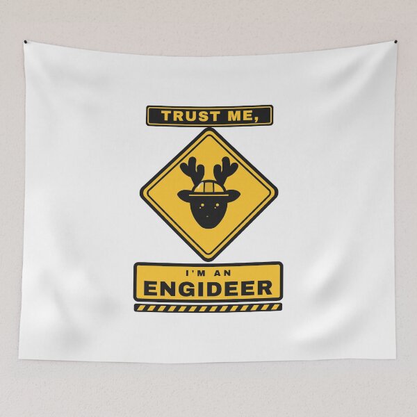 Item preview, Trust Me, I'm an Engideer - Hazard Sign Deer designed and sold by SailWolf--.