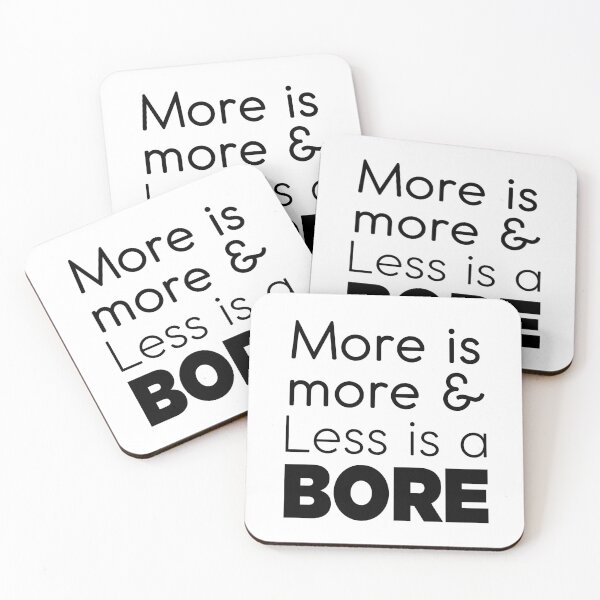 Item preview, Less is a bore designed and sold by MoodleDoon.