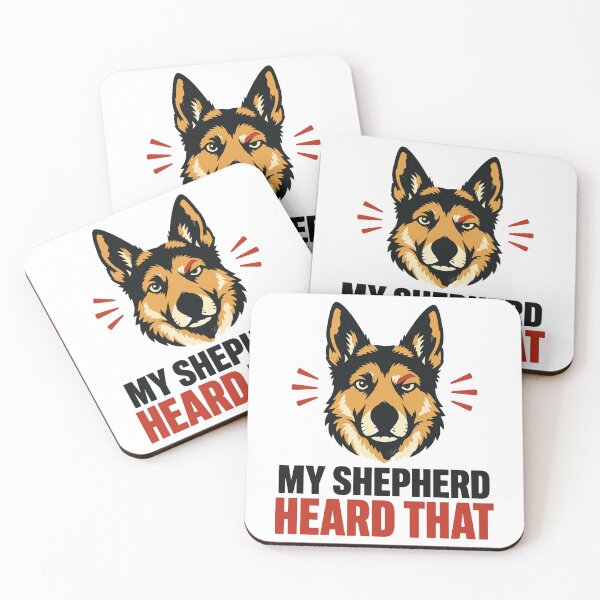 Item preview, My German Shepherd Heard That Funny Dog designed and sold by malek24.