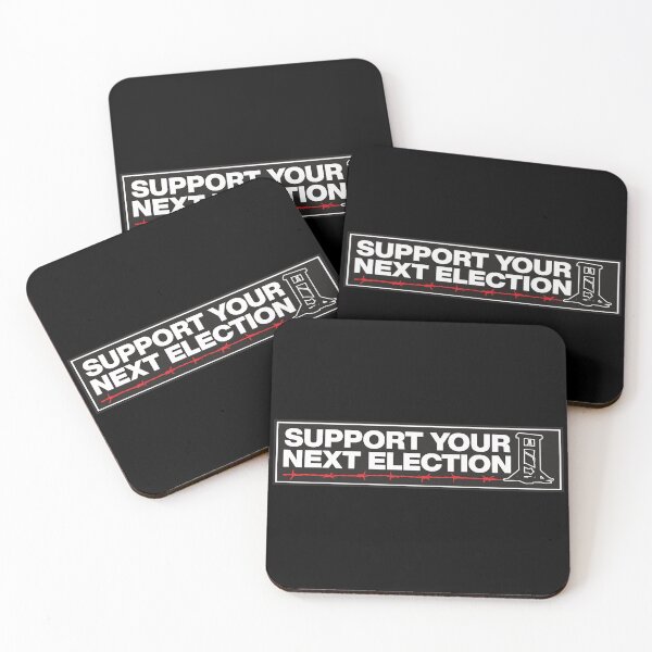 Item preview, Support Your Next Election designed and sold by ToyoTees.