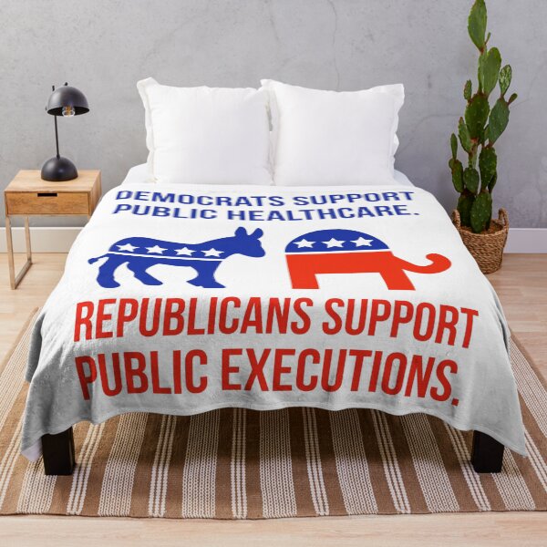 Item preview, Democrats support public healthcare. Republicans support public executions. designed and sold by Rachel the Artist .