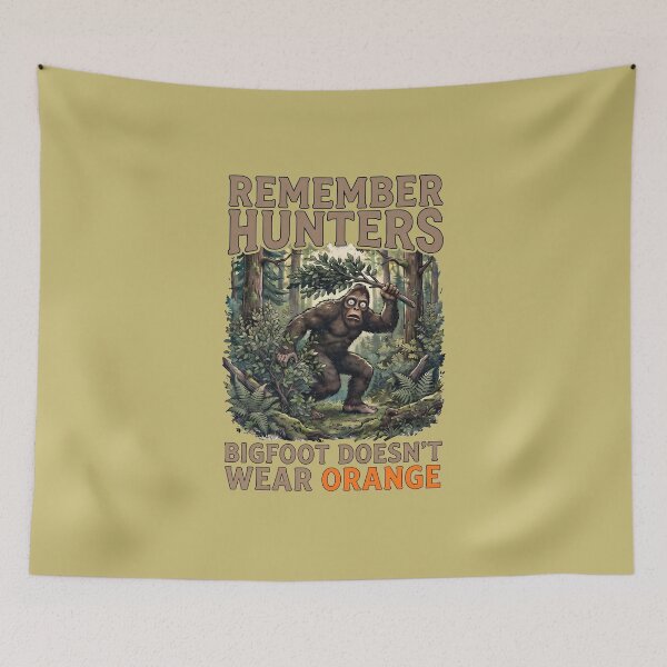 Item preview, Copy of Copy of Bigfoot Doesn't Wear Orange Funny Hunter Safety Bigfoot Sasquatch designed and sold by FrozenFits.