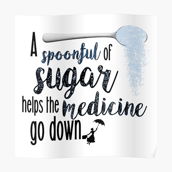 A Spoonful Of Sugar Gifts & Merchandise Redbubble