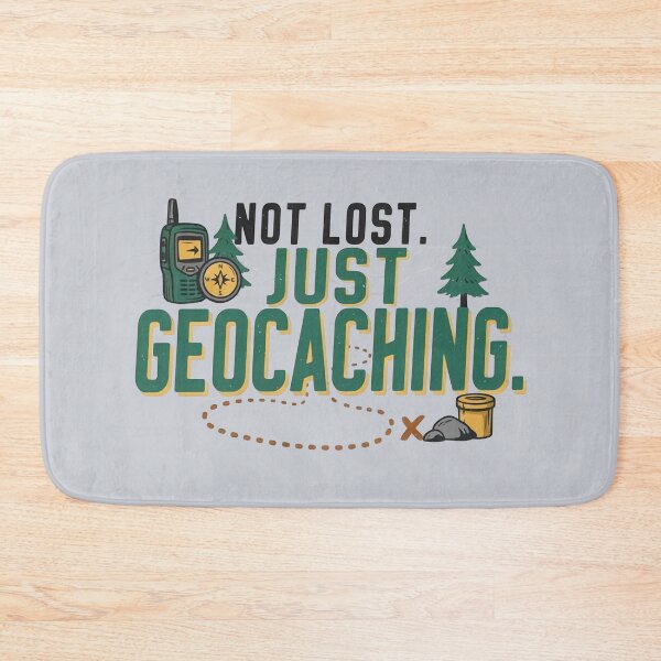 Item preview, Not Lost Just Geocaching – Geocaching Sayings designed and sold by WikaKowalczyk.