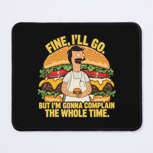 Item preview, Bob Belcher Fine I'll Go But I'm Gonna Complain The Whole Time designed and sold by lamiarte.