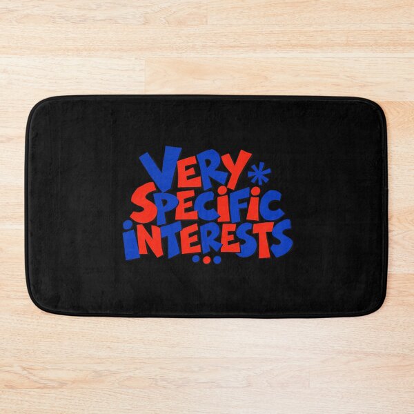 Item preview, Very Specific Interests Niche Hobby Typography designed and sold by TeNovaStudio.