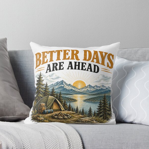 Item preview, Better Days Are Ahead – Vintage Camping and Mountain Adventure designed and sold by lovepower.