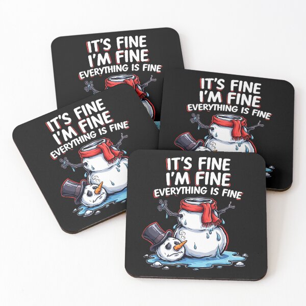 Item preview, It's Fine I'm Fine Everything is Fine Snowman designed and sold by Millsoft.