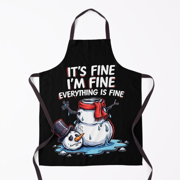 Item preview, It's Fine I'm Fine Everything is Fine Snowman designed and sold by Millsoft.